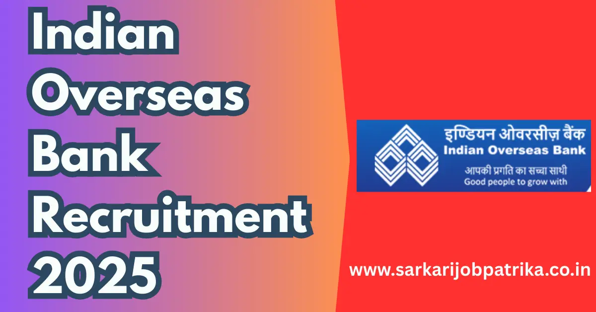 Indian Overseas Bank Recruitment 2025
